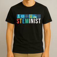 Steminist Science Technology Engineering Math STEM T-Shirt
