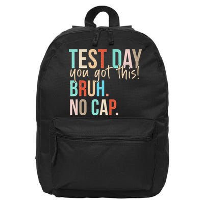 Staar State Testing Day Motivation You Got This Bruh No Cap 16 in Basic Backpack