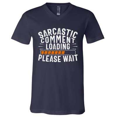 Sarcasm Sarcastic Tee Novelty Humor Witty V-Neck T-Shirt