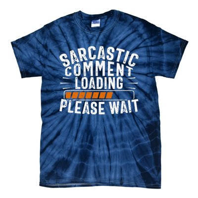 Sarcasm Sarcastic Tee Novelty Humor Witty Tie-Dye T-Shirt