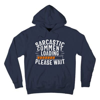 Sarcasm Sarcastic Tee Novelty Humor Witty Tall Hoodie