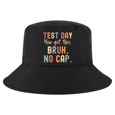 Staar State Testing Day Motivation You Got This Bruh No Cap Cool Comfort Performance Bucket Hat