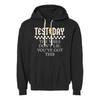 Staar State Testing Day Motivation Dont Lie You've Got This Garment-Dyed Fleece Hoodie