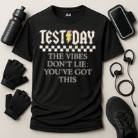 Staar State Testing Day Motivation Dont Lie You've Got This Performance Shirt