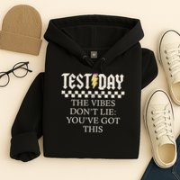 Staar State Testing Day Motivation Dont Lie You've Got This Hoodie
