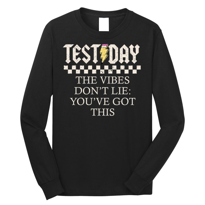 Staar State Testing Day Motivation Dont Lie You've Got This Long Sleeve Shirt