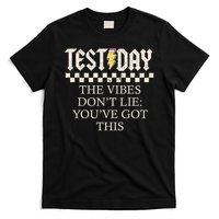 Staar State Testing Day Motivation Dont Lie You've Got This T-Shirt