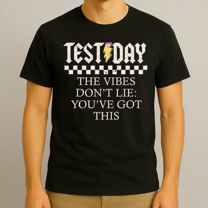 Staar State Testing Day Motivation Dont Lie You've Got This T-Shirt