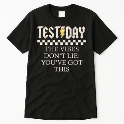 Staar State Testing Day Motivation Dont Lie You've Got This Tall T-Shirt