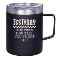 Staar State Testing Day Motivation Dont Lie You've Got This 12oz Stainless Steel Coffee Mug