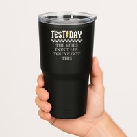 Staar State Testing Day Motivation Dont Lie You've Got This Tumbler