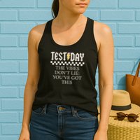 Staar State Testing Day Motivation Dont Lie You've Got This Womens Tank Top