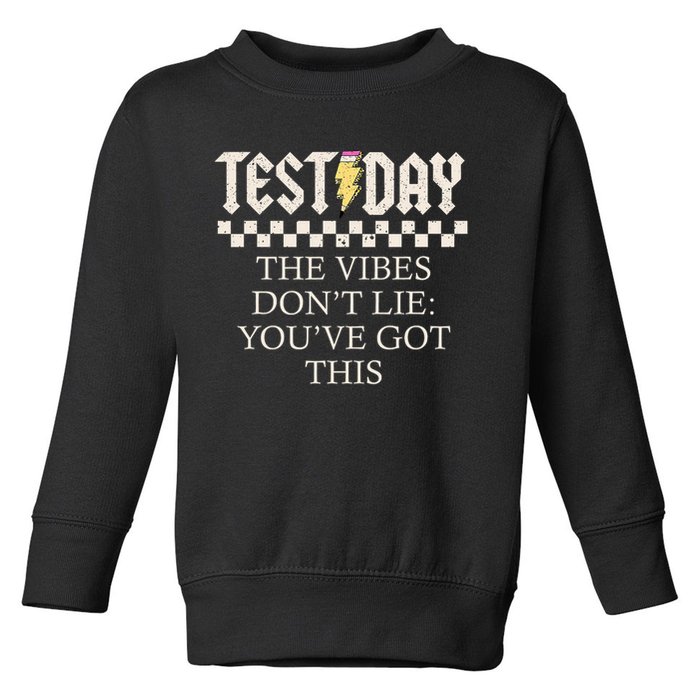 Staar State Testing Day Motivation Dont Lie You've Got This Toddler Sweatshirt