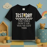 Staar State Testing Day Motivation Dont Lie You've Got This Toddler T-Shirt
