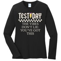 Staar State Testing Day Motivation Dont Lie You've Got This Ladies Long Sleeve Shirt