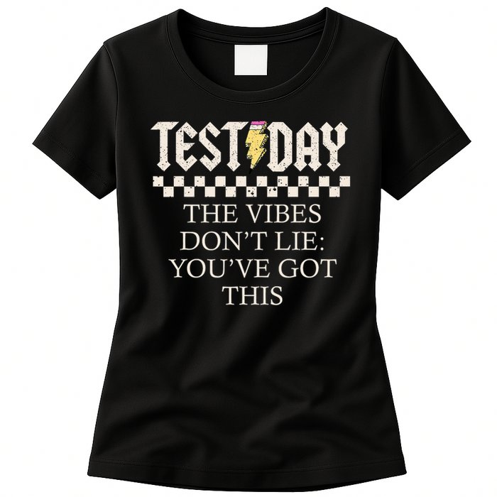 Staar State Testing Day Motivation Dont Lie You've Got This Womens T-Shirt