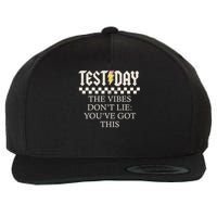Staar State Testing Day Motivation Dont Lie You've Got This Wool Snapback Cap