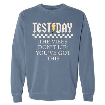 Staar State Testing Day Motivation Dont Lie You've Got This Garment-Dyed Sweatshirt