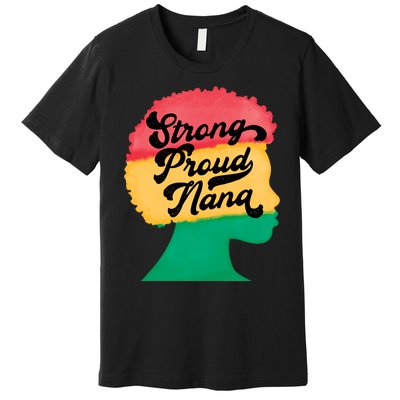 StrongProudNana Premium T-Shirt