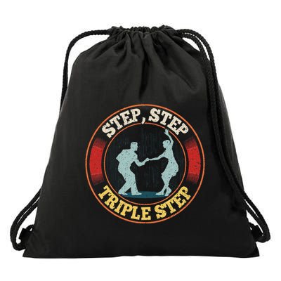 Step Step  Triple Step Quote For A West Coast Swing Dancer Drawstring Bag