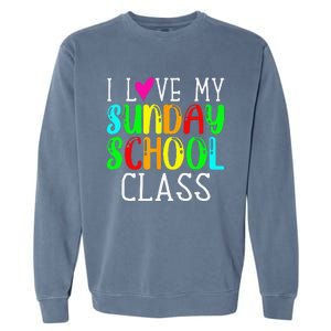 Sunday School Teacher I Love My Class Church Jesus Bible Gift Garment-Dyed Sweatshirt