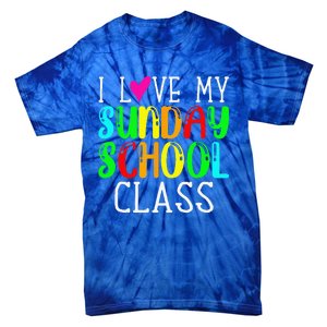 Sunday School Teacher I Love My Class Church Jesus Bible Gift Tie-Dye T-Shirt