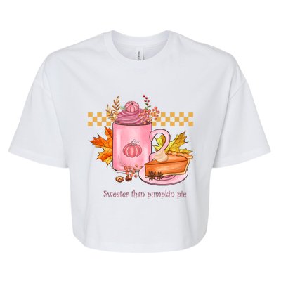 S Sweeter Than Pumpkin Spice Pie Autumn Fall Season Cute Gift Bella+Canvas Jersey Crop Tee