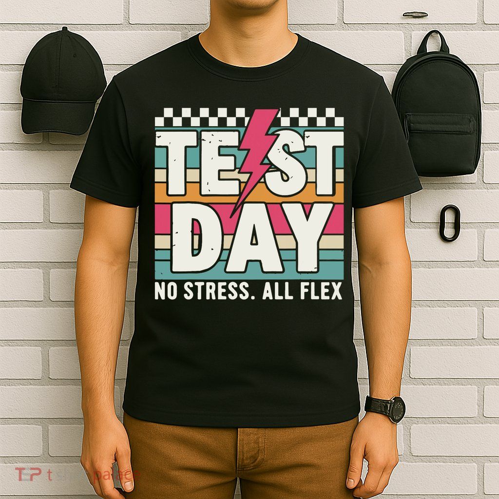 Staar State Test Teacher Testing Day No Stress All Flex T-Shirt