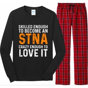 Stna State Tested Nursing Assistant Skilled Cool Gift Long Sleeve Pajama Set