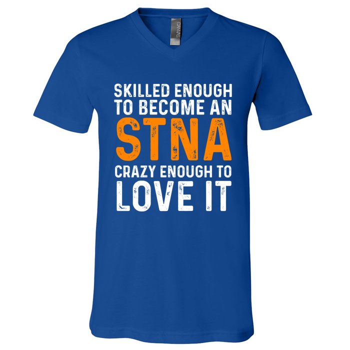 Stna State Tested Nursing Assistant Skilled Cool Gift V-Neck T-Shirt