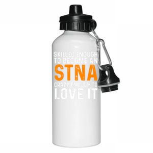 Stna State Tested Nursing Assistant Skilled Cool Gift Aluminum Water Bottle