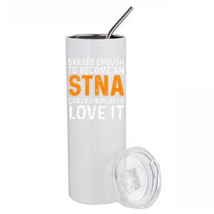 Stna State Tested Nursing Assistant Skilled Cool Gift Stainless Steel Tumbler