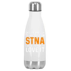 Stna State Tested Nursing Assistant Skilled Cool Gift Stainless Steel Insulated Water Bottle