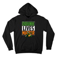 Drunk Lives Matter Hoodie