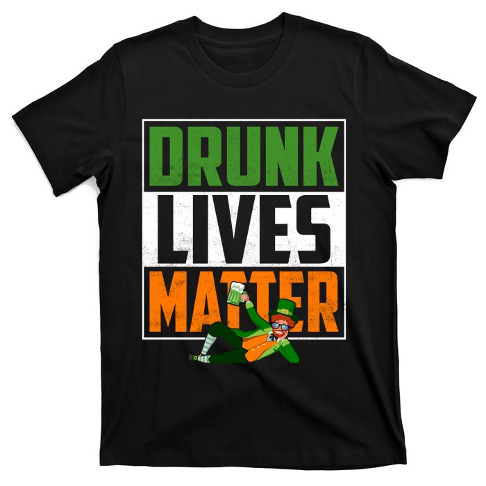 Drunk Lives Matter T-Shirt