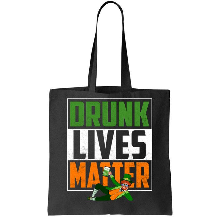 Drunk Lives Matter Tote Bag