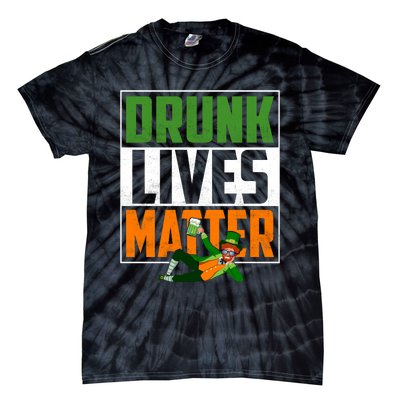 Drunk Lives Matter Tie-Dye T-Shirt