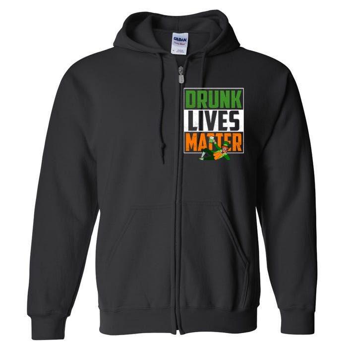 Drunk Lives Matter Full Zip Hoodie