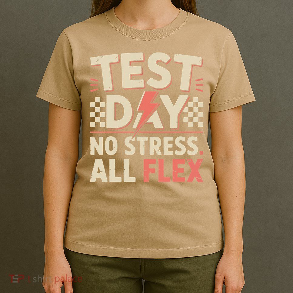 Staar State Test Teacher Testing Day No Stress All Flex T-Shirt