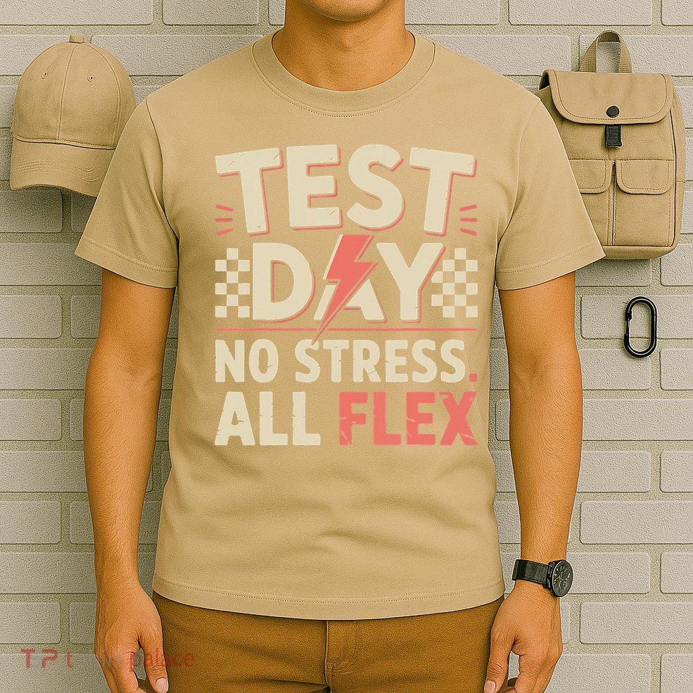 Staar State Test Teacher Testing Day No Stress All Flex T-Shirt