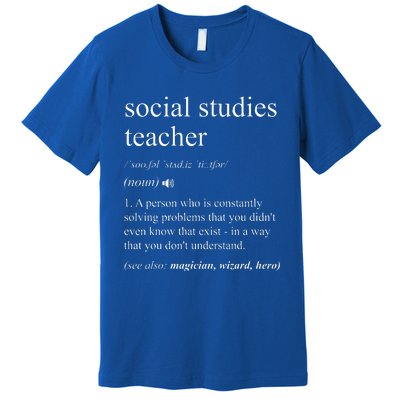 Social Studies Teacher Dictionary Definition Premium T-Shirt