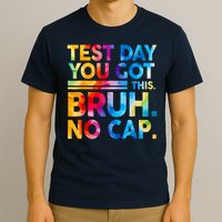 Staar State Testing Day Motivation You Got This Bruh No Cap T-Shirt