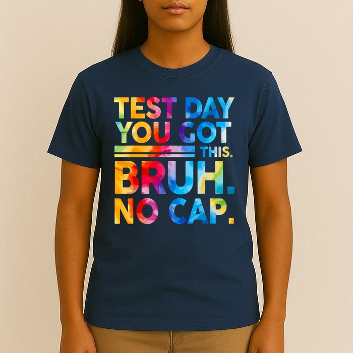 Staar State Testing Day Motivation You Got This Bruh No Cap T-Shirt