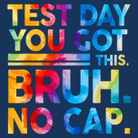 Staar State Testing Day Motivation You Got This Bruh No Cap Drawstring Bag