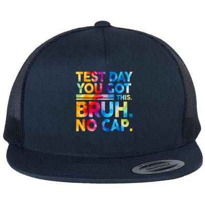 Staar State Testing Day Motivation You Got This Bruh No Cap Flat Bill Trucker Hat