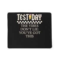 Staar State Testing Day Motivation Dont Lie You've Got This Mousepad