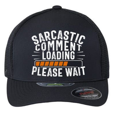 Sarcasm, Sarcastic Tee, Novelty Humor Flexfit Unipanel Trucker Cap