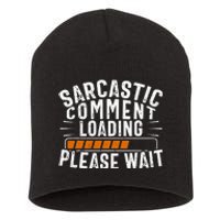 Sarcasm, Sarcastic Tee, Novelty Humor Short Acrylic Beanie