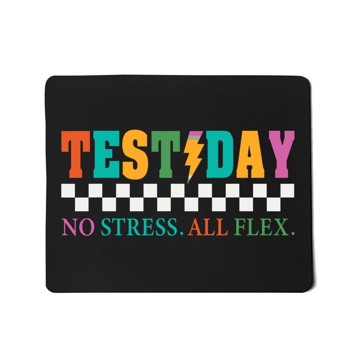 Staar State Testing Day Motivation No Stress All Flex  Mousepad