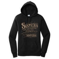 Sisters Sisters There Were Never Such Devoted Sisters Women's Pullover Hoodie